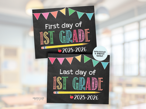 First and Last Day of 1st Grade Sign Set 1st Day and Last Day of First Grade Printable First Day of School Back to School Chalkboard