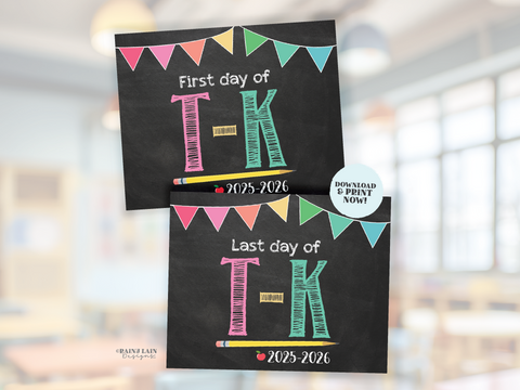 First and Last Day of TK Sign Set T-K 1st Day Last Day of Transitional Kindergarten Printable First Day of School Back to School Chalkboard