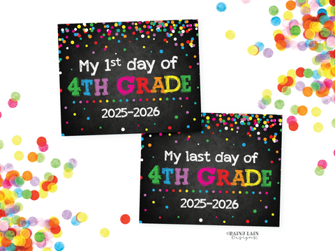 First and Last Day of 4th Grade Sign Set Fourth Grade Back to School Chalkboard Printable First Day of School 1st Day Last Day Confetti
