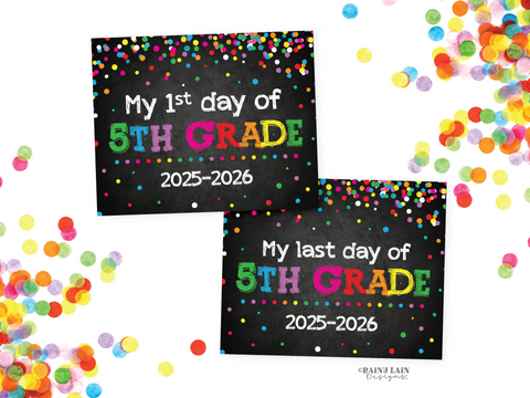 First and Last Day of 5th Grade Sign Set Fifth Grade Back to School Chalkboard Printable First Day of School 1st Day Last Day Confetti