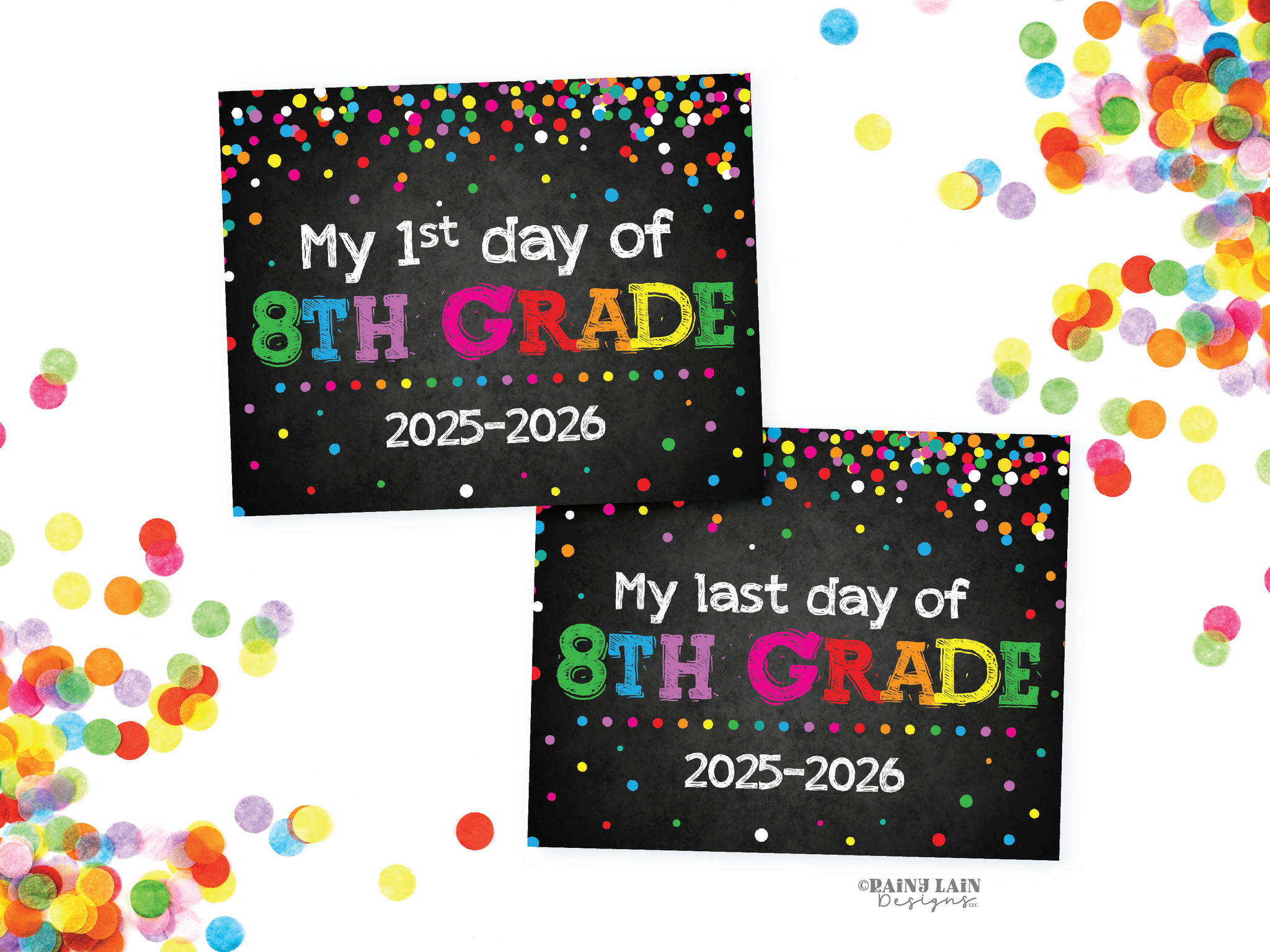 First and Last Day of 8th Grade Sign Set Eighth Grade Back to School Chalkboard Printable First Day of School 1st Day Last Day Confetti