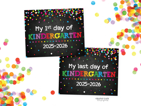 First and Last Day of Kindergarten Sign Set Back to School Chalkboard Printable First Day of School 1st Day Kindergarten Last Day Confetti