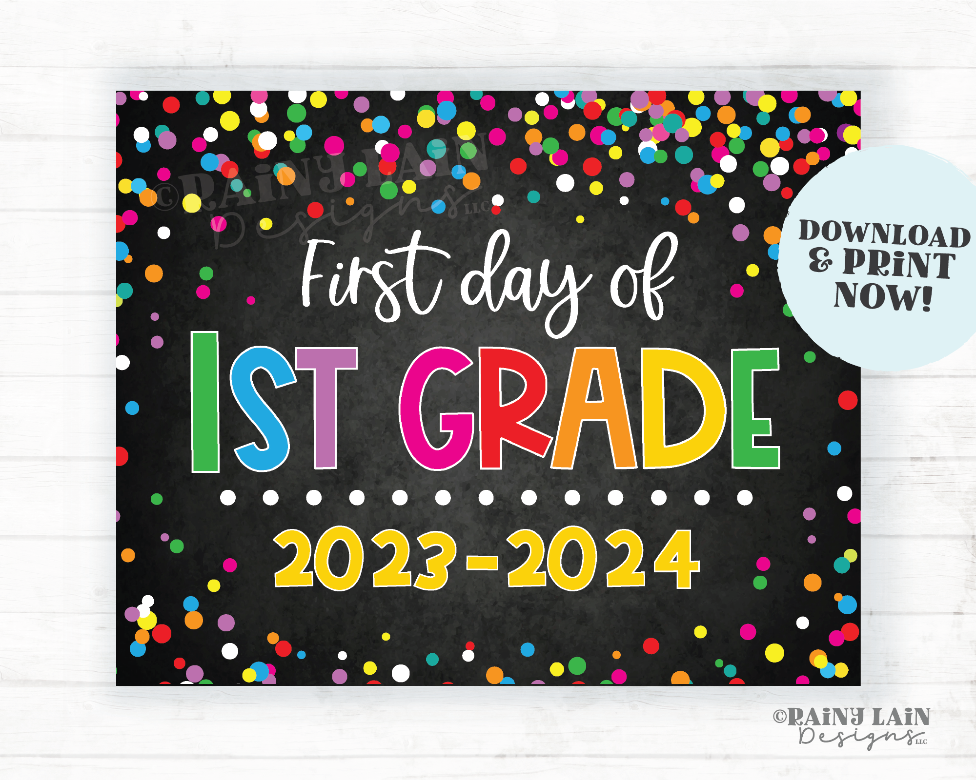 1st day of 1st grade sign First day of first grade First day of School Back to School Chalkboard Printable 1st Day of School Confetti 2023