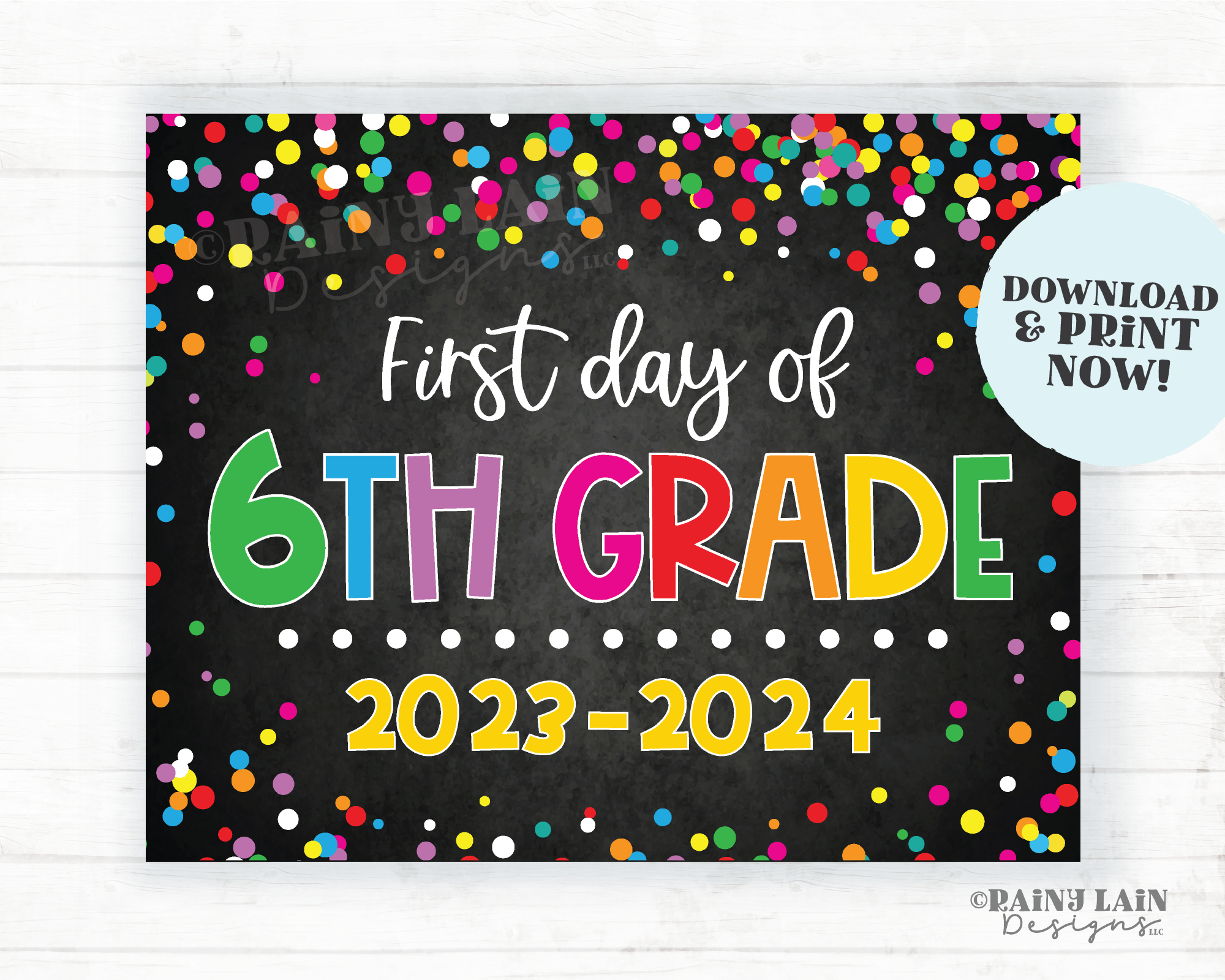1st day of 6th grade sign First day of sixth grade First day of School Back to School Chalkboard Printable 1st Day of School Confetti 2023