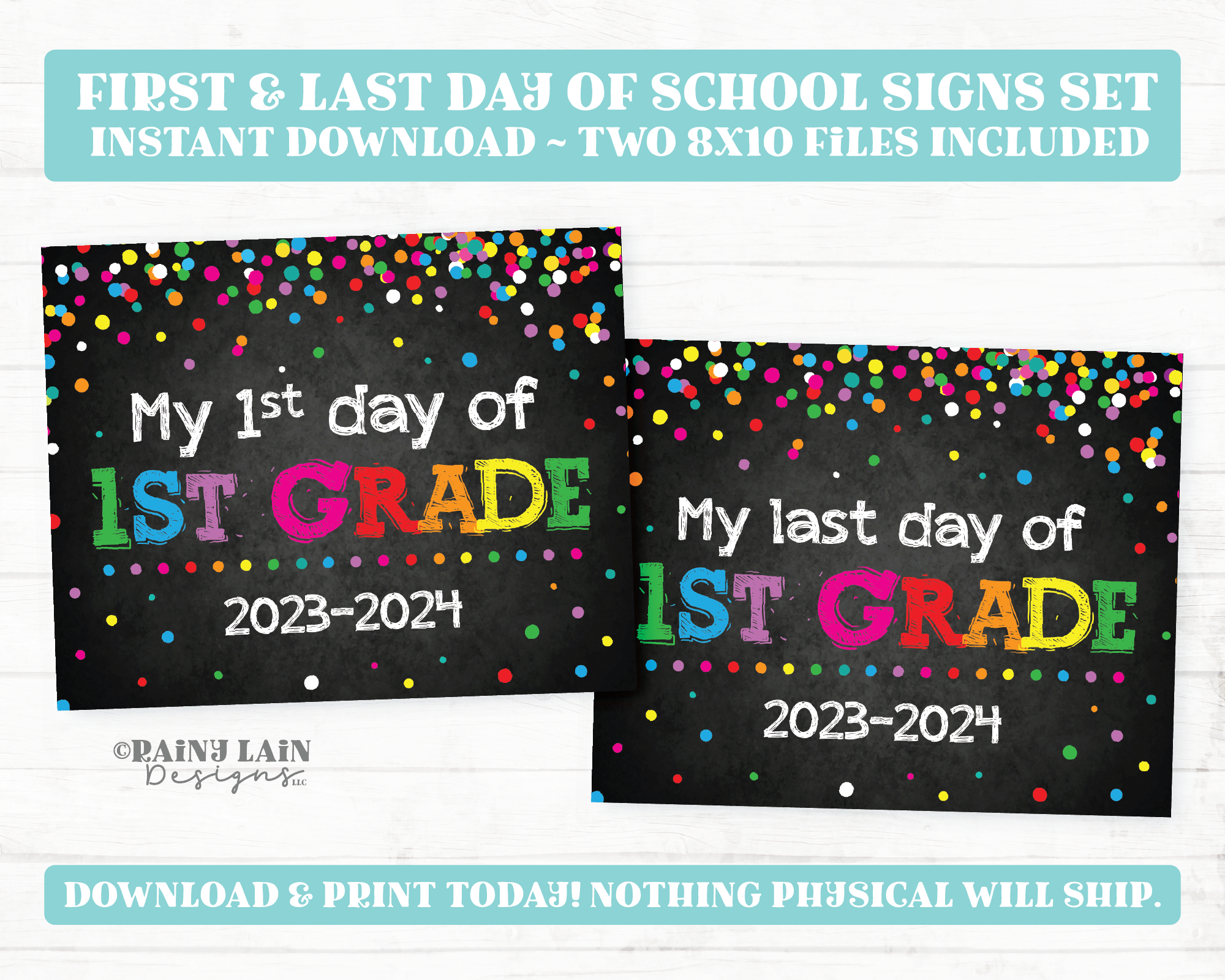 First and Last Day of 1st Grade Sign Set First Grade Back to School Chalkboard Printable First Day of School 1st Day Last Day Confetti