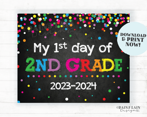 First Day of 2nd Grade Sign Second Grade Back to School Chalkboard Printable First Day of School 1st Day of School Sign Rainbow Confetti