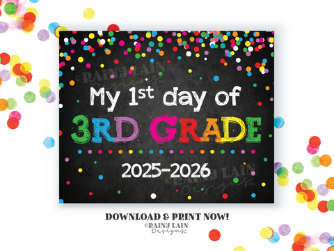First Day of 3rd Grade Sign Third Grade Back to School Chalkboard Printable First Day of School 1st Day of School Sign Rainbow Confetti