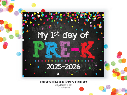 First Day of Pre-K Sign PreK Sign Back to School Chalkboard Printable First Day of School 1st Day of School Sign Rainbow Confetti