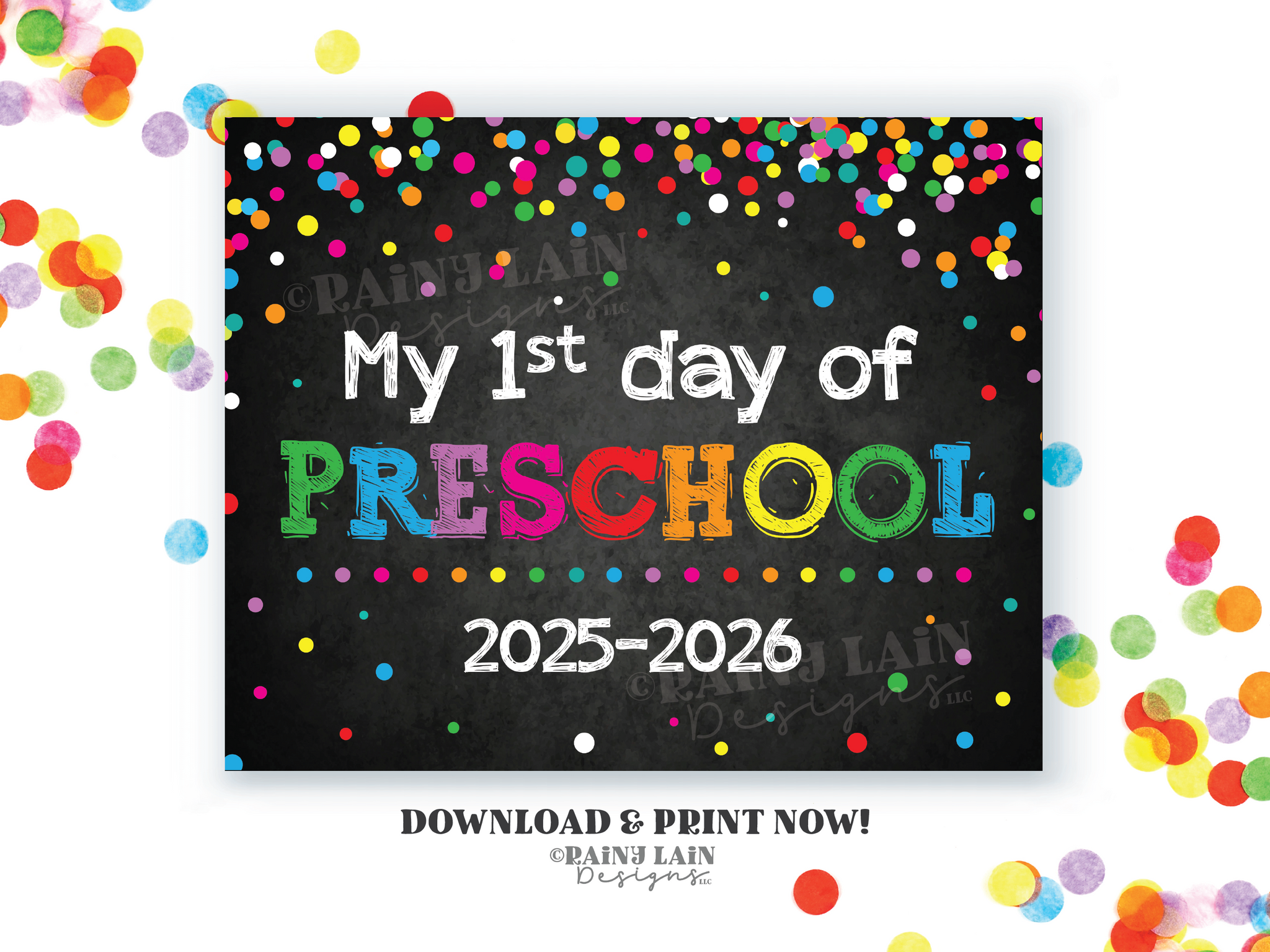 First Day of Preschool Sign Pre-School Back to School Chalkboard Printable First Day of School,1st Day of School Sign Rainbow Confetti