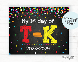 First Day of T-K Sign 1st day of TK Sign Back to School Chalkboard Printable First Day of School 1st Day of School Sign Rainbow Confetti