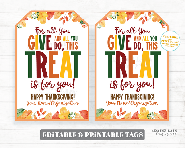 For all you Give and all you do This Treat is for you Tag Fall Leaves Appreciation Gift Autumn Thanksgiving Employee Company Staff Teacher