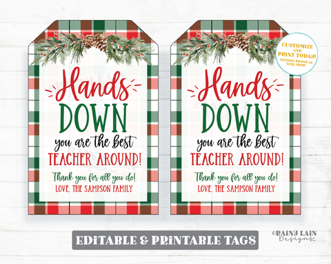 Hands Down You're the Best Around Tag Editable Christmas Sanitizer Gift Teacher Employee Holiday Staff Thank you Plaid Lotion Soap Gloves