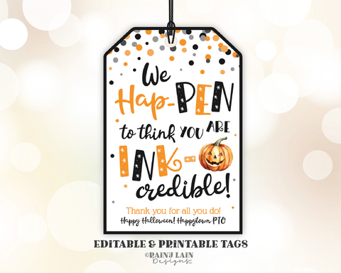 Ink Pen Gift Tags Hap-PEN INK-redible Printable Halloween Tags Editable Fall Appreciation Co-Worker Staff Employee Teacher