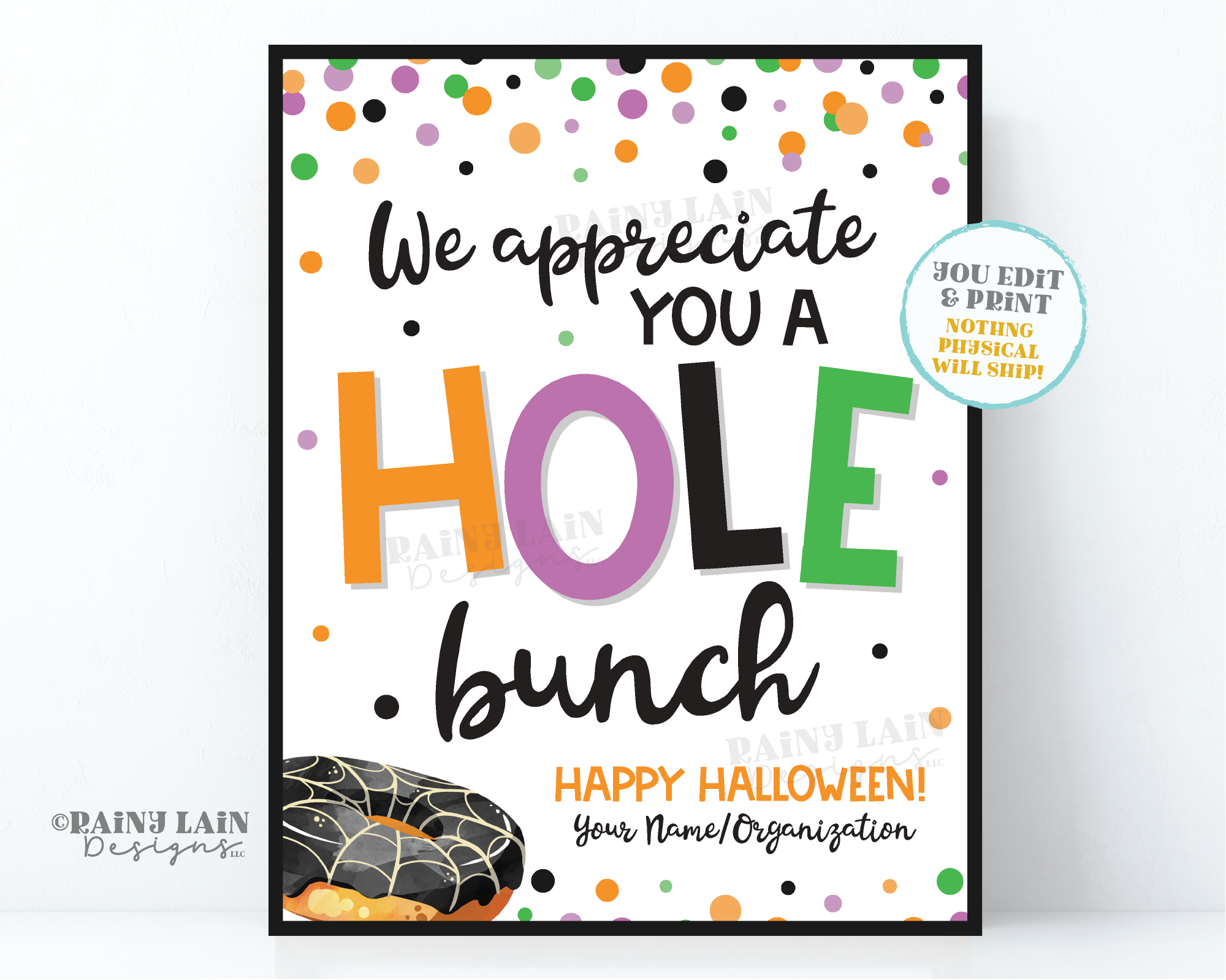Halloween We Appreciate You a Hole Bunch Donut Sign Thank you Appreciation Teacher Staff Employee School PTO Lounge