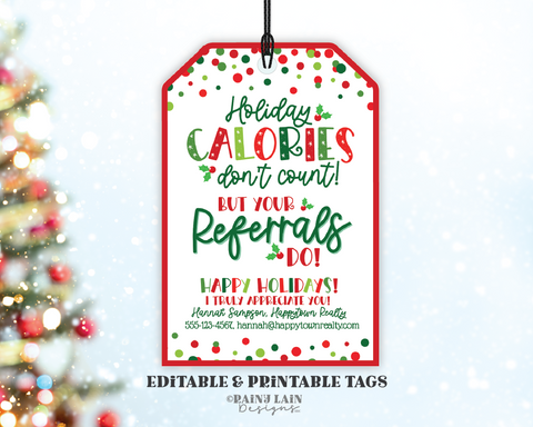 Christmas Calories Don't Count But Your Referrals Do Tag, Editable Holiday Realtor Pop By Gift, Candy, Cookies, Chocolate, Treat Home Health