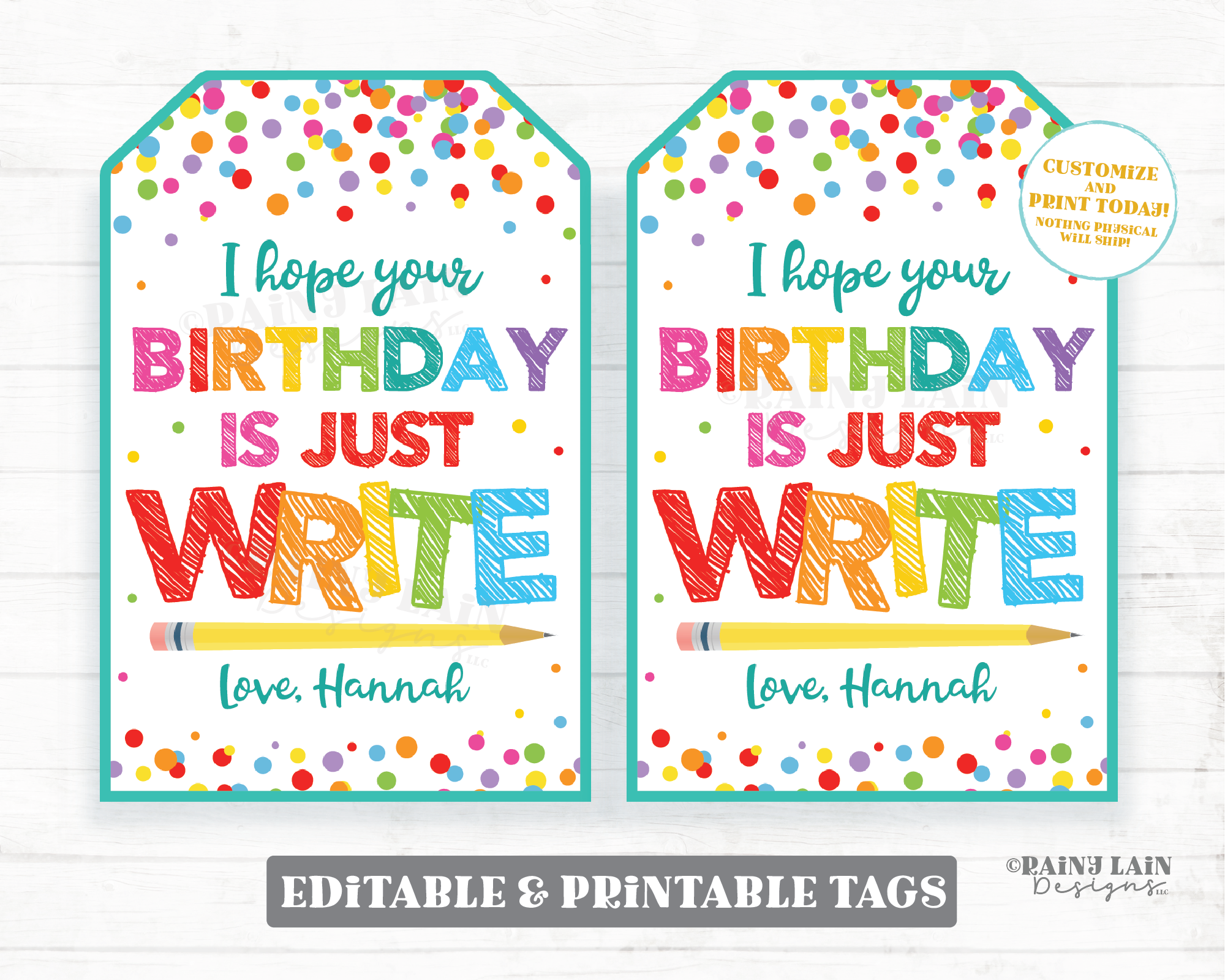 Hope Your Birthday Is Just Write Pencil Gift Tag Student Classroom Preschool Kids Editable Tag