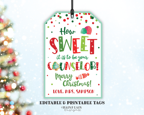 Editable How sweet it is to be your Counselor Gift Tag, to Student Christmas, Patient, Classroom Preschool Holiday School Staff Printable