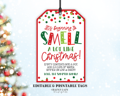 It's beginning to smell a lot like Christmas Editable Gift Tag, Printable Holiday Stovetop Potpourri, Neighbor, Teacher, Office Exchange