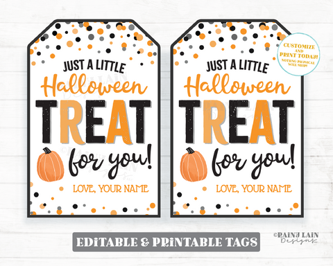 Treat for you Halloween tag Gift Tags Appreciation Favor Tags Teacher Staff Employee School Co-Worker Neighbor Trick or Treater Classmate