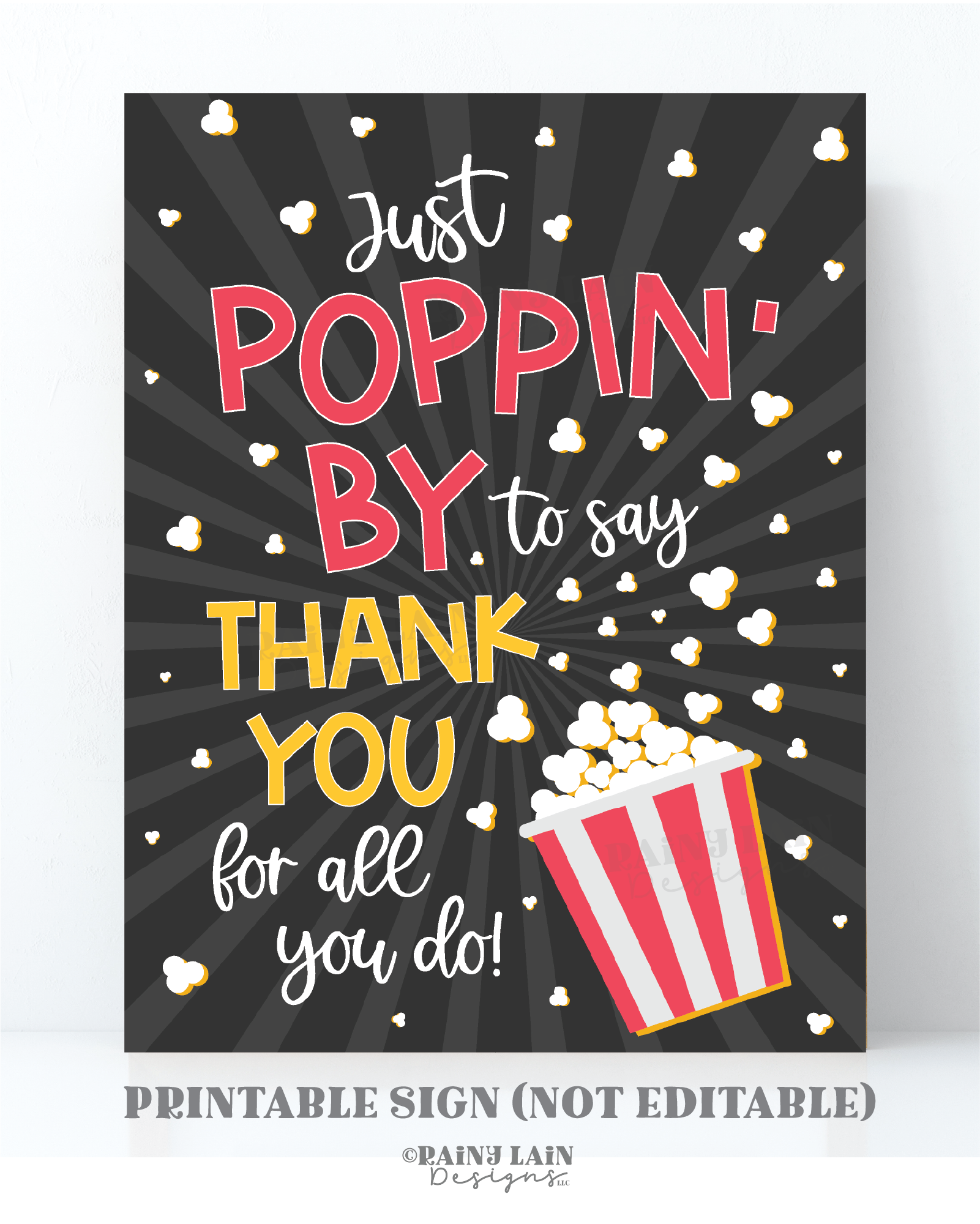 Popcorn Thank You Sign, Poppin by to say thank you for all you do, Tea – Rainy Lain Designs LLC for Editable Popcorn Free Printable Popcorn Appreciation Printable
