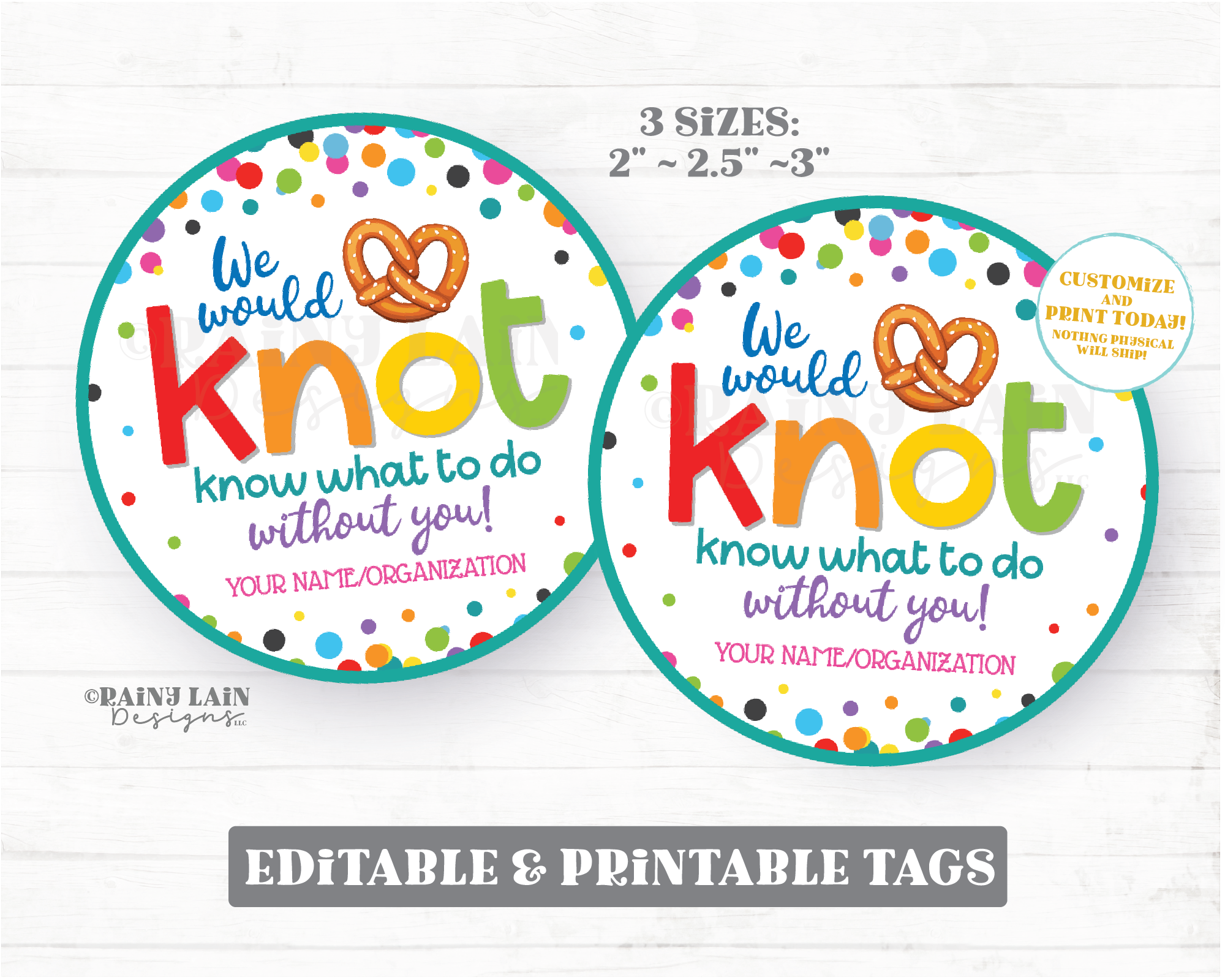 We would knot know what to do without you Tag Pretzel Gift Tag Round Circle Appreciate Gift Employee Appreciation Staff Teacher PTO School