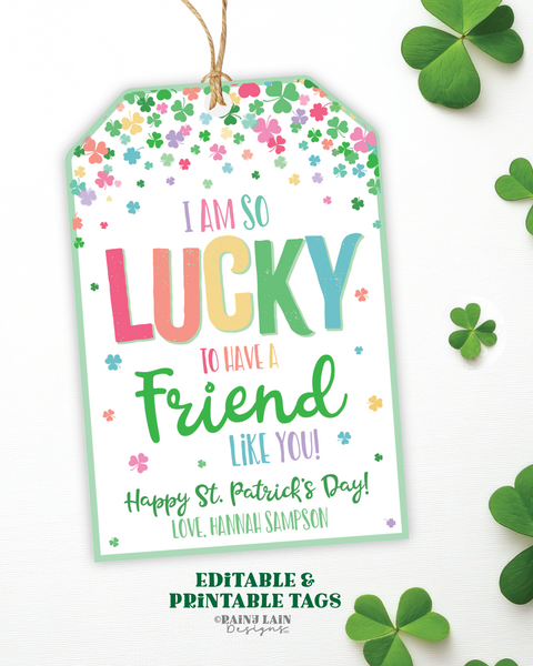 Lucky to have a Friend like you St Patrick's Day Gift Tag Shamrocks Friend Thank You Tag Co-Worker Employee Teacher