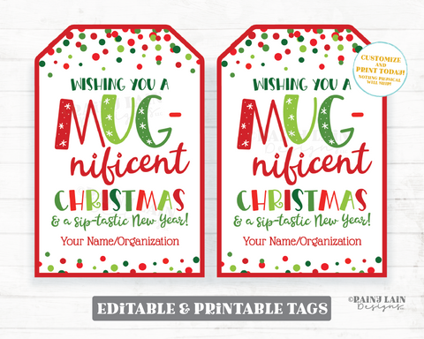 Christmas Mug Gift Tag Editable Holiday Mug-nificent Christmas Sip-tastic New Year Client Realtor Staff Cup of Cheer Teacher PTO