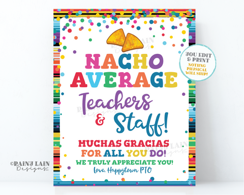 Nacho Average Teachers and Staff Sign Muchas Gracias for all you do Appreciation Employee Lounge Room Company We appreciate you PTO School