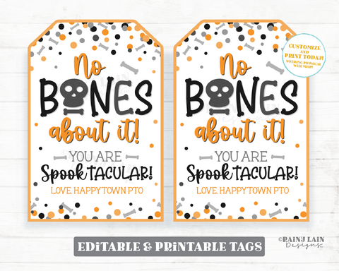 Editable Halloween Appreciation Tags, No Bones About It, Thank You Gift Teacher, Staff, Employee Appreciation You Are Spooktacular Printable
