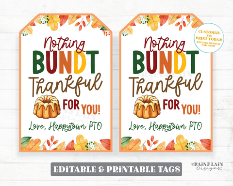 Editable Bundt Cake Tag, Fall Appreciation, Thanksgiving Nothing Bundt Thankful for you, Favor, Thank You, Bundt-ch, Teacher Staff Printable