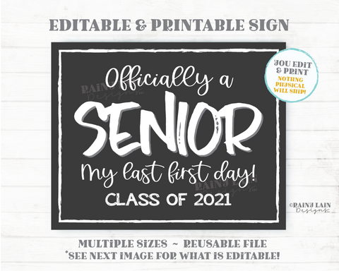 Officially a Senior Last First Day of School Sign Class of 1st day of Senior Year Sign Simple 1st day School Sign Editable Senior Photo Prop
