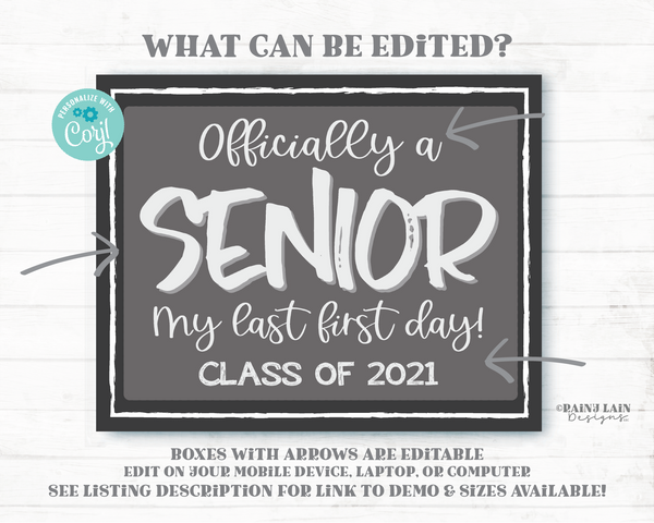 Officially a Senior Last First Day of School Sign Class of 1st day of Senior Year Sign Simple 1st day School Sign Editable Senior Photo Prop