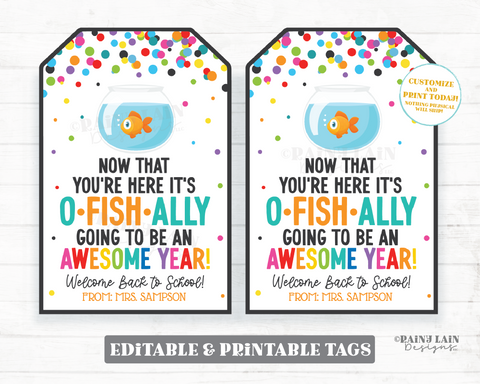 Back to School Goldfish Gift Tag Editable, O Fish Ally Awesome, 1st Day of School, First Day, To Student from Teacher, Confetti, PTO PTA