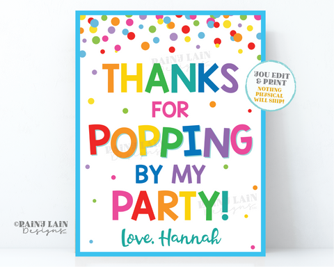 Thanks for Popping by my Party Sign, Birthday favor table sign, Pop party favor, fidget toy, popcorn printable birthday party favor editable