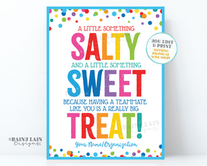 Salty Sweet Treat Sign, Something Salty and Sweet Teacher Like you is a Treat, Appreciation, Teammate Employee Staff Room, Lounge PTO School