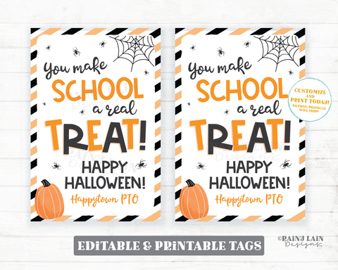 Halloween Gift Tag You Make School a Real Treat From Teacher To Student Classroom School Trick or Treat Favor Staff Principal Co-Worker PTO