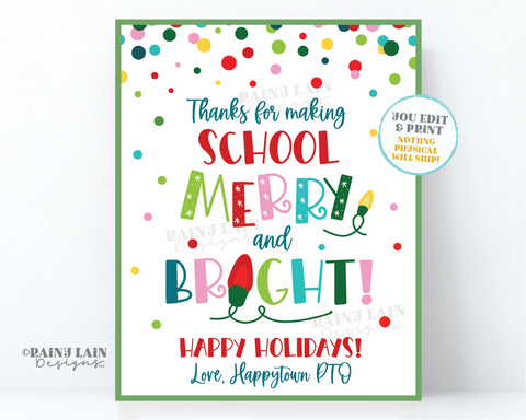 Thanks for making school Merry and Bright Sign Christmas Favor Holiday Appreciation Treat Sweet Staff Teacher Principal PTO BreakRoom Lounge