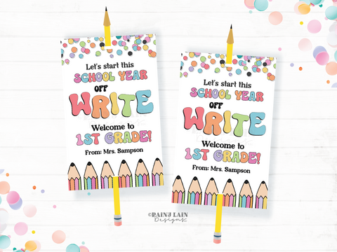 Start this School Year off WRITE Tag, Back to School Gift Tags Pencils for Teacher from PTO or to Student from Teacher, Welcome Back