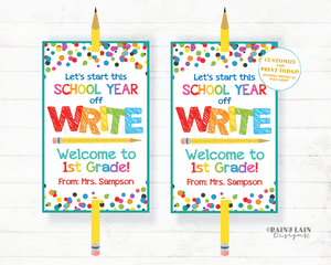 Let's Start this School Year off WRITE Tag Welcome to 1st Any Grade Kindergarten Back to School Pencil Gift Pen Student From Teacher PTO
