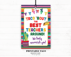 Appreciation Gift Tags Taco Bout the Best Teachers Around Teacher Thank You Muchas Gracias Fiesta Serape Cactus PTO Printable Tag (Copy)