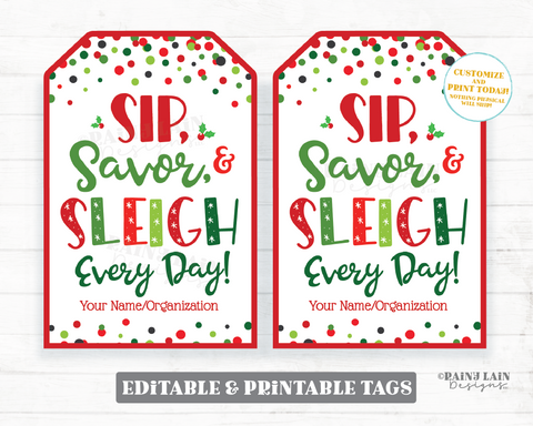 Christmas Mug Gift Tag Sip, Savor, and Sleigh Every Day Holiday Co-Worker Coffee Staff Teacher Coffee Tea Drink Beverages Friend Wine Liquor