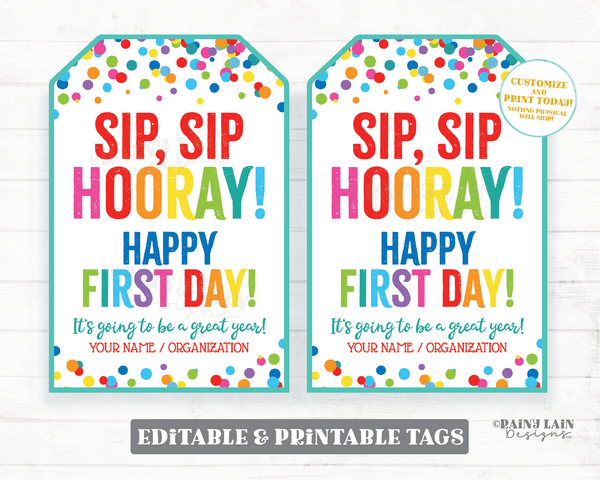 Sip Sip Hooray Happy First Day of School Tags Back to School From Teacher Student PTO Coffee Straw Staff Gift Principal Editable Printable