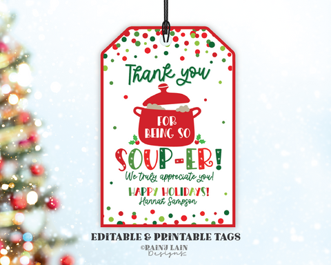 Christmas Soup Gift Tag, Editable Holiday Appreciation, Staff, Super Soup-er, Employee Lunch Teacher Thank You, Printable Template
