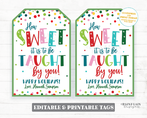How sweet it is to be taught by you Christmas gift tag Teacher Appreciation Holiday School Staff Thank you tag Printable Sweets Homemade