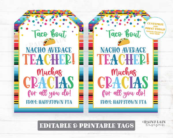 Taco bout Nacho Average Teacher Tag Muchas Gracias Teacher Appreciation Gift Staff Employee Thank You Appreciate Fiesta Editable Serape Taco