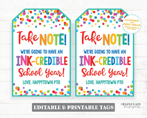 Take Note INK-credible School Year Tag Notebook Editable First Day of School 1st Back to School Gift Student From Teacher Pen Pencil PTO