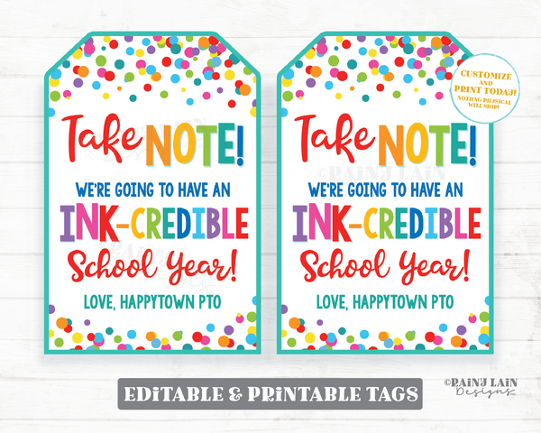 Take Note INK-credible School Year Tag Notebook Editable First Day of School 1st Back to School Gift Student From Teacher Pen Pencil PTO
