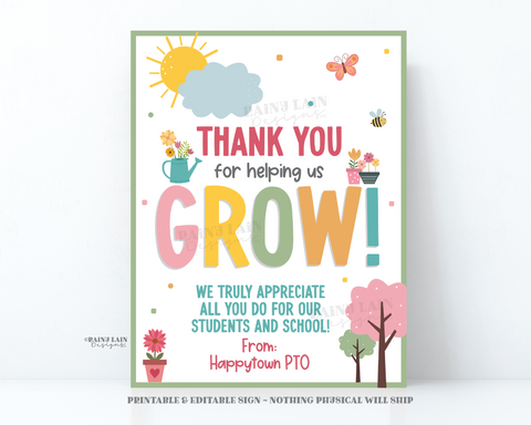 Teacher Appreciation Week Sign, Editable Thank You for Helping Us Grow Sign, Grow Theme, Spring Garden Theme Editable Teacher and Staff Sign