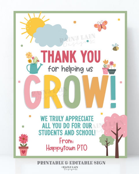 Teacher Appreciation Week Sign, Editable Thank You for Helping Us Grow Sign, Grow Theme, Spring Garden Theme Editable Teacher and Staff Sign