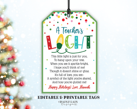 Editable A Teachers Light Gift Tag, Christmas Ornament, Paraeducator, Speech, Psychologist, Therapist, Daycare, Care giver, Nanny